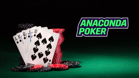Poker anaconda